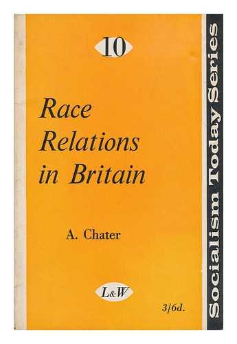 CHATER, A. - Race relations in Britain