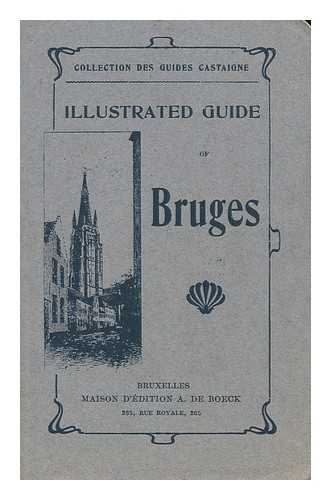 COLLECTION DES GUIDES CASTAIGNE - Illustrated guide of Bruges