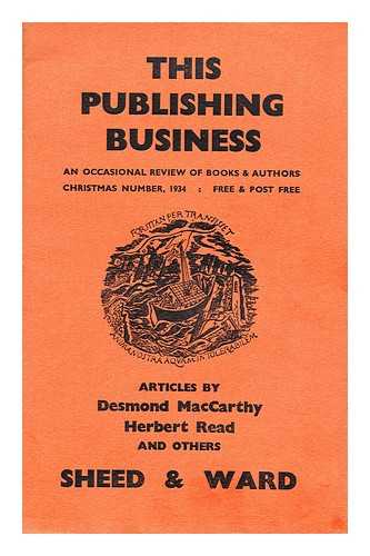 MACCARTHY, DESMOND & READ, HERBERT - This publishing business: an occasional review of books and authors