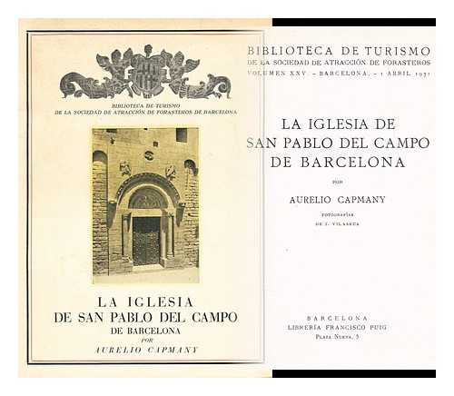 CAPMANY, AURELIO - La iglesia de sa pablo del campo de barcelona