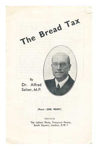 SALTER, ALFRED DR.  (1873-1945) - The bread tax