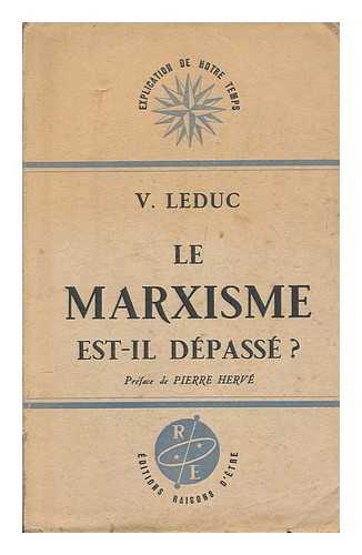 LEDUC, VICTOR - Le marxisme, est-il depasse?