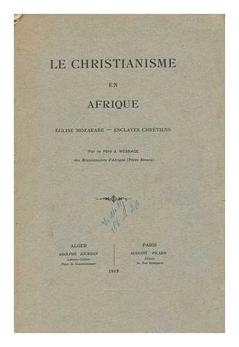 MESNAGE, J. - Le christianisme en Afrique / Eglise Mozarbe - Esclaves Chretiens