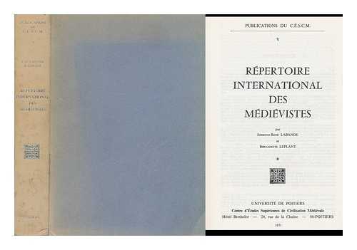 LABANDE, EDMOND RENE (1908-). MORA, BERNADETTE - Repertoire international des medievistes / par Edmond-Rene Labande et Bernadette Leplant