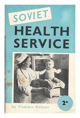 KOLTSOV, VLADIMIR - Soviet health service