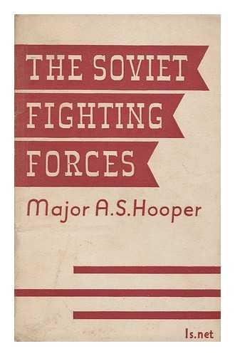 HOOPER, ARTHUR SANDERSON - The Soviet fighting forces