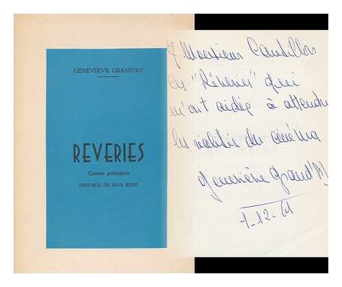 GRAND'RY, GENEVIEVE - Reveries : Contes poetiques : preface de Max Rose