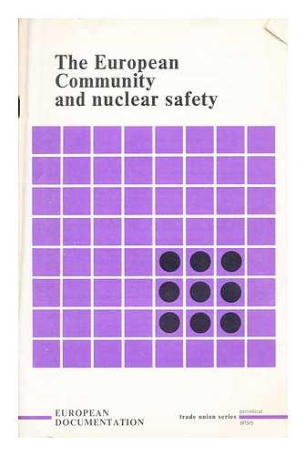 COMMISSION OF THE EUROPEAN COMMUNITIES - The European Community and nuclear safety