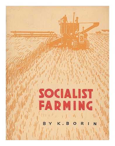 BORIN, KONSTANTIN ALEKSANDROVICH - Socialist farming