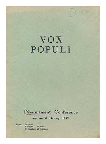 CONFERENCE FOR THE REDUCTION AND LIMITATION OF ARMAMENTS - Vox populi