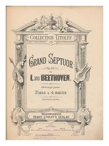 BEETHOVEN, LUDWIG VAN (1770-1827) - Grand Septuor ; op.20 / de L. van Beethoven ; arrange pour Piano a 4 mains