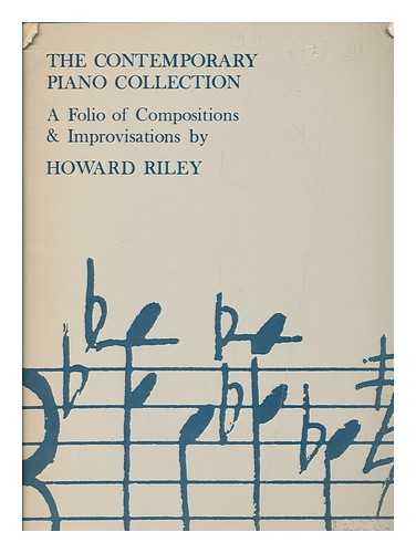 RILEY, HOWARD (1943-) - The contemporary piano collection  : compositions & improvisations