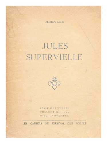 JANS, ADRIEN - Jules Supervielle
