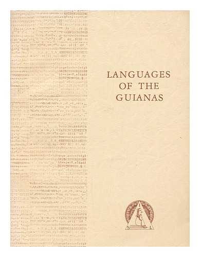 GRIMES, JOSEPH EVANS (ED.) - Languages of the Guianas / edited by J.E. Grimes