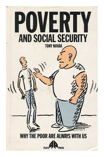 NOVAK, TONY - Poverty and social security / Tony Novak