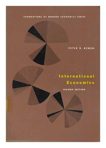 KENEN, PETER B. (1932- ) - International economics / [by] Peter B. Kenen