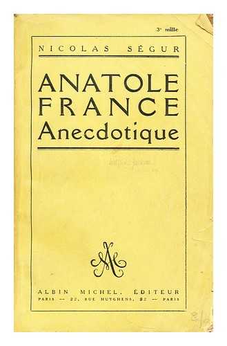 FRANCE, ANATOLE (1844-1924) - Anatole France anecdotique