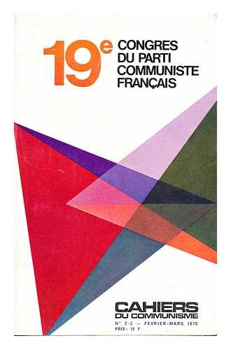 COMMUNISTE DE FRANCAIS - 19 congress du parti communiste francais