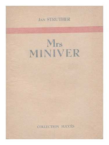 STRUTHER, JAN (1901-1953) - Mrs Miniver