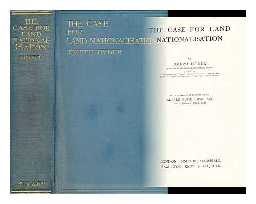 HYDER, JOSEPH - The case for land nationalisation 