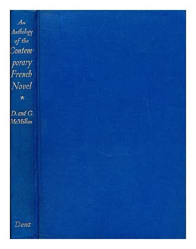 MACMILLAN, DOUGLAS (PH.D.) - An anthology of the contemporary French novel, 1919-1949  / selected by D. McMillan ... and G. McMillan, etc
