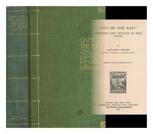 HEARN, LAFCADIO (1850-1904) - 'Out of the East' : reveries and studies in new Japan