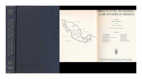 Goreux, Louis M. (1927-). Manne, Alan Sussmann. Barraza, Luciano - Multi-level planning : case studies in Mexico / edited by Louis M. Goreux and Alan S. Manne. Foreword by Hollis B. Chenery. Contributors: Luciano Barraza and others