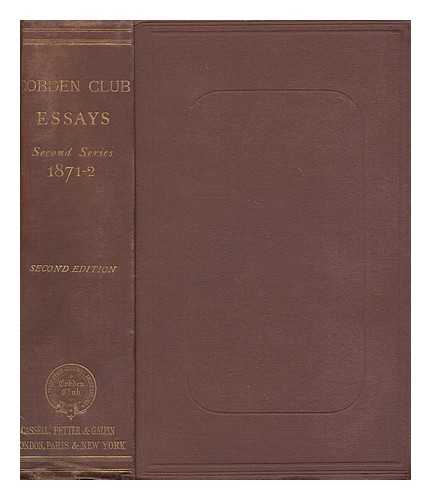 COBDEN CLUB (LONDON, ENGLAND). PROBYN, JOHN WEBB, ED. - Cobden club essays, second series, 1871-2