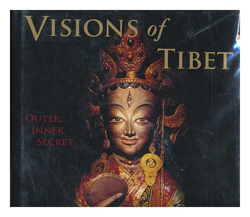 KISTLER, BRIAN (1958-). THURMAN, ROBERT A. F. YARNALL, THOMAS F. - Visions of Tibet : outer, inner, secret / photographs by Brian Kistler ; introduction by Robert Thurman ; editing & design by Thomas F. Yarnall