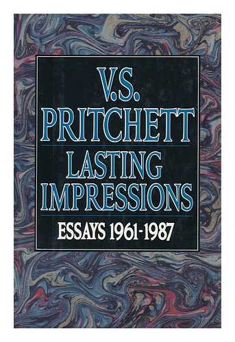 PRITCHETT, VICTOR SAWDON (1900-1997) - Lasting impressions : essays, 1961-1987 / V.S. Pritchett