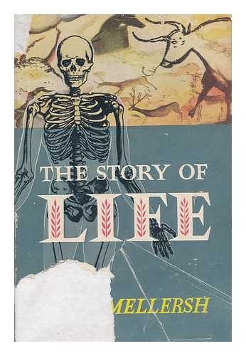 MELLERSH, H. E. L. - The story of life