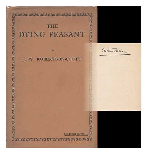 ROBERTSON SCOTT, J. W. (1866-1962) - The dying peasant and the future of his sons