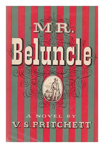 PRITCHETT, VICTOR SAWDON (1900-1997) - Mr. Beluncle : a novel / V.S. Pritchett ; introduction by Darin Strauss