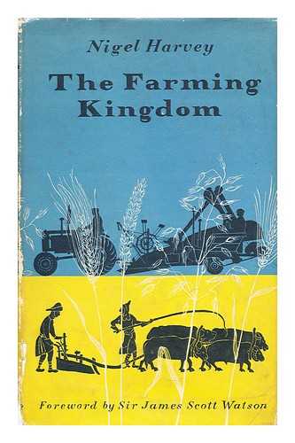HARVEY, NIGEL (CHARLES NIGEL) - The farming kingdom
