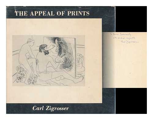 ZIGROSSER, CARL (1891-1975) - The appeal of prints