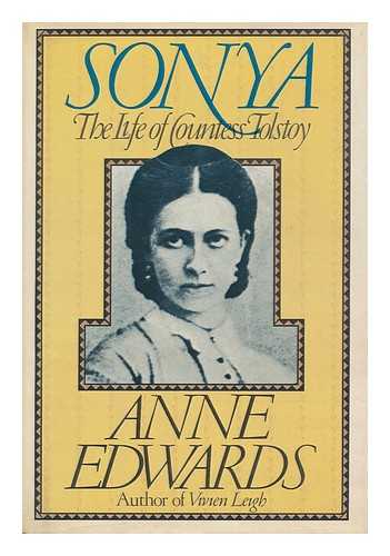 Edwards, Anne (1927-) - Sonya : the life of Countess Tolstoy
