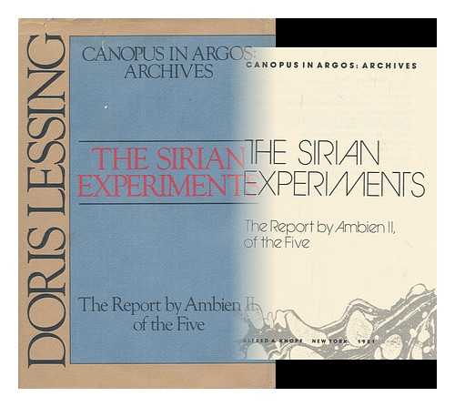 LESSING, DORIS MAY (B. 1919) - The Sirian experiments : the report by Ambien II, of the five / Doris Lessing