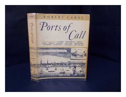 CARSE, ROBERT (1902-1971) - Ports of call