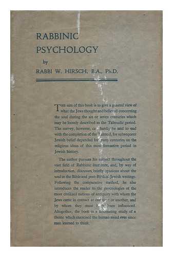 HIRSCH, W. (WOOLF) - Rabbinic psychology : beliefs about the soul in Rabbinic literature of the Talmudic period