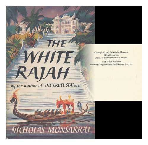 MONSARRAT, NICHOLAS (1910-1979) - The White Rajah