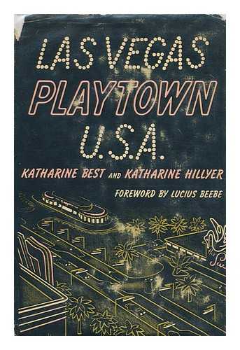 Best, Katharine (1907- ) - Las Vegas, playtown U.S.A.