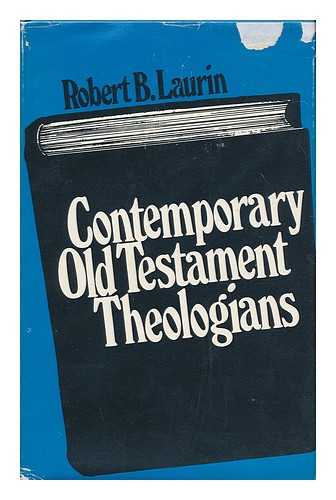 LAURIN, ROBERT B. (1927-1977) - Contemporary Old Testament theologians