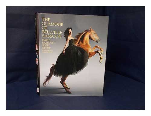 SASSOON, DAVID (1932- ) - The glamour of Bellville Sassoon / David Sassoon, Sinty Stemp ; foreword by Suzy Menkes