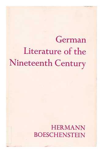 BOESCHENSTEIN, HERMANN - German Literature in the Nineteenth Century