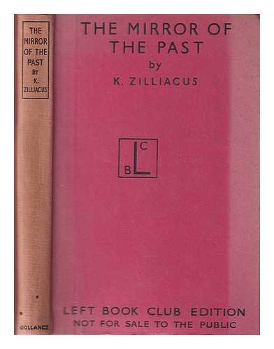 ZILLIACUS, KONNI, 1894- - The mirror of the past : lest it reflect the future