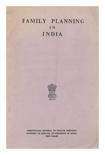 INDIA. DIRECTORATE GENERAL OF HEALTH SERVICES - Family planning in India : a review of the progress in family planning programme, April 1956-November 1958