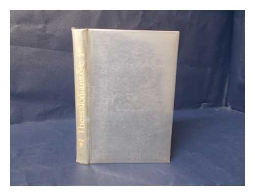 ADENEY, WALTER FREDERIC (1849-1920) - Thessalonians and Galatians  / edited by Walter F. Adeney