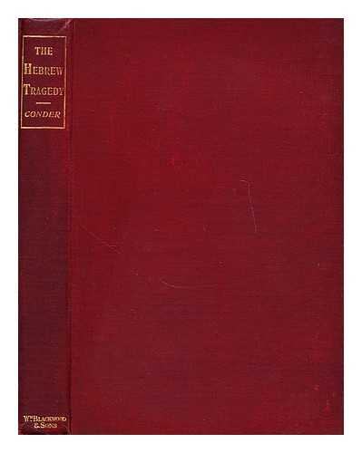 CONDER, C. R (CLAUDE REIGNIER) (1848-1910) - The Hebrew tragedy