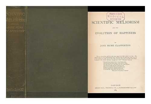 CLAPPERTON, JANE HUME (1832-1914) - Scientific meliorism and the evolution of happiness