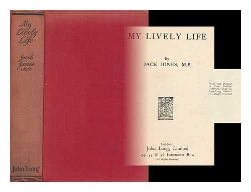 JONES, JOHN 'JACK' JOSEPH (1873-1941) - My lively life